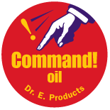 Command! Oil Command! Oil