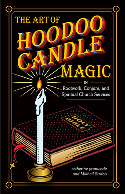 The Art of Hoodoo Candle Magic - Book